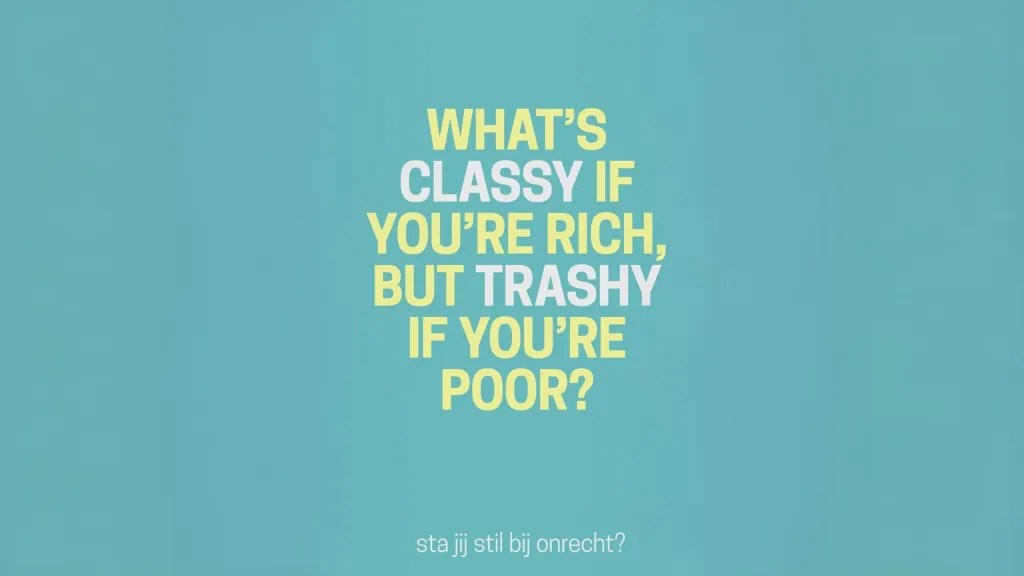 What’s 𝗰𝗹𝗮𝘀𝘀𝘆 if you’re rich, 𝘁𝗿𝗮𝘀𝗵𝘆 if you’re&nbsp;poor